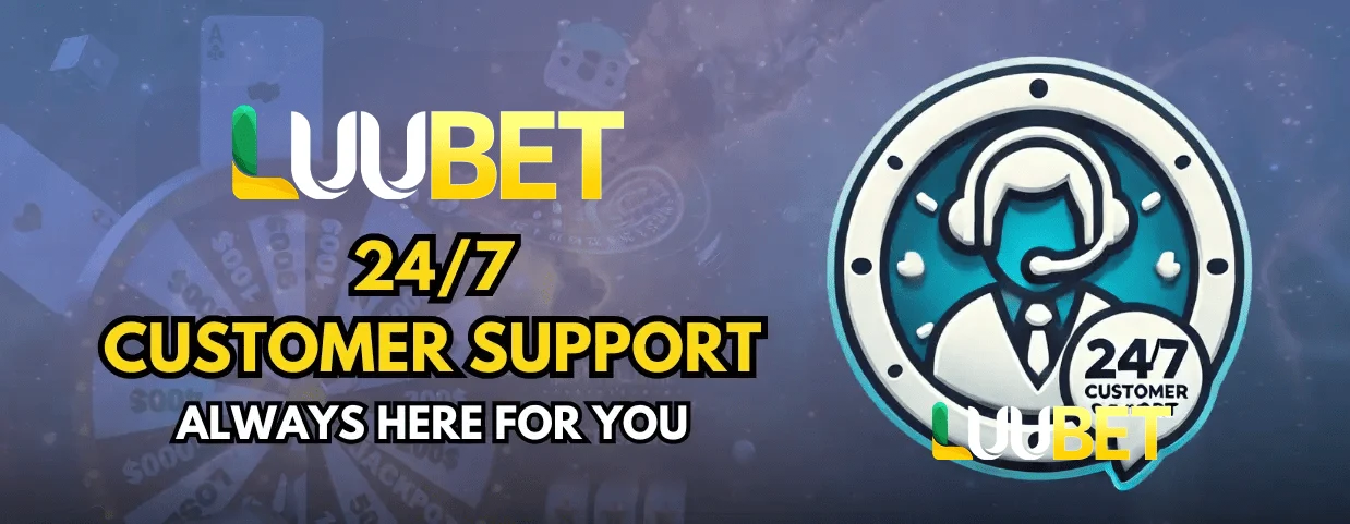 Luubet 24/7 Customer Support Luubet 24/7 Customer Support Banner