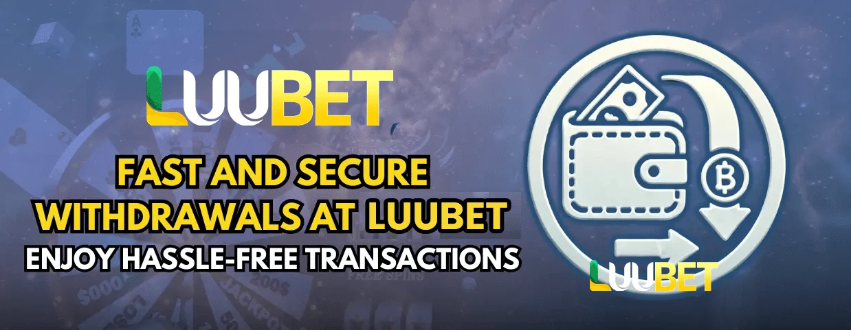 Luubet Withdrawals Luubet Withdrawals Banner